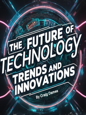 cover image of The Future of Technology